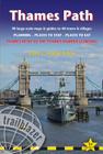 Thames Path - Thames Head to the Thames Barrier (London): 90 Large-Scale Maps & Guides to 40 Towns & Villages; Planning, Places to Stay, Places to Eat Cover Image