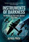 Instruments of Darkness: The History of Electronic Warfare, 1939-1945 Cover Image