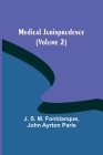 Medical Jurisprudence (Volume 2) By J. S. M. Fonblanque, John Ayrton Paris Cover Image