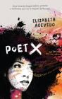 Poet X By Elizabeth Acevedo Cover Image