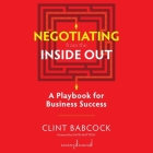 Negotiating from the Inside Out: A Playbook for Business Success Cover Image
