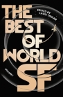 The Best of World SF: Volume 1 By Lavie Tidhar (Editor) Cover Image