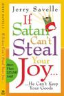 If Satan Can't Steal Your Joy...: He Can't Keep Your Goods! By Jerry Savelle Cover Image