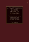 A Practitioner's Guide to European Patent Law: For National Practice and the Unified Patent Court By Paul England Cover Image