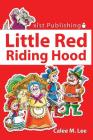 Little Red Riding Hood By Calee M. Lee Cover Image