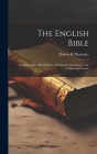 The English Bible: Containing the Old and New Testaments, According to the Authorized Version Cover Image