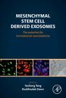Mesenchymal Stem Cell Derived Exosomes: The Potential for Translational Nanomedicine Cover Image