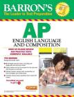 Barron's AP English Language and Composition By Ed. D. Ehrenhaft, George Cover Image