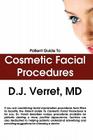 Patient Guide To Cosmetic Facial Procedures Cover Image