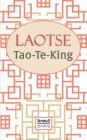 Tao-Te-King: Übersetzt und mit einem Kommentar von Richard Wilhelm By Lao Tse Cover Image