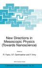 New Directions in Mesoscopic Physics (Towards Nanoscience) (NATO Science Series II: Mathematics #125) Cover Image