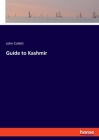 Guide to Kashmir By John Collett Cover Image