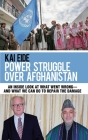 Power Struggle Over Afghanistan: An Inside Look at What Went Wrong--and What We Can Do to Repair the Damage By Kai Eide Cover Image