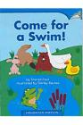 Come for a Swim!: Individual Titles Set (6 Copies Each) Level D By Reading Cover Image