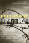 The Prisoners of Breendonk: Personal Histories from a World War II Concentration Camp By James M. Deem Cover Image