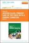 Primary Care of the Child with a Chronic Condition - Elsevier eBook on Vitalsource (Retail Access Card) Cover Image