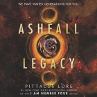 Ashfall Legacy By Pittacus Lore, Andrew Eiden (Read by) Cover Image