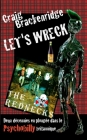 Let's Wreck: Deux décennies en plongée dans le Psychobilly britannique By Craig Brackenridge Cover Image