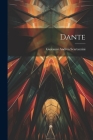 Dante By Giovanni Andrea Scartazzini Cover Image