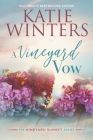 A Vineyard Vow By Katie Winters Cover Image