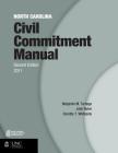 North Carolina Civil Commitment Manual (Indigent Defense Manual) Cover Image