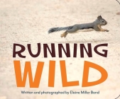 Running Wild By Elaine Miller Bond Cover Image