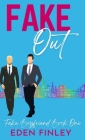 Fake Out By Eden Finley Cover Image