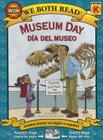 Museum Day-Día del Museo (We Both Read - Level K) By Sindy McKay, Meredith Johnson (Illustrator), Yanitzia Canetti Cover Image