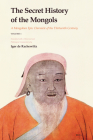 The Secret History of the Mongols (2 Vols): A Mongolian Epic Chronicle of the Thirteenth Century Cover Image