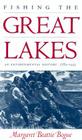 Fishing the Great Lakes: An Environmental History, 1783–1933 Cover Image