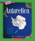 Antarctica (New True Books: Geography) By Mel Friedman Cover Image
