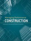 Managing Performance in Construction By Leonhard E. Bernold, S. M. Abourizk Cover Image