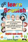 Learn Spanish with stories and audios as workbook. Spanish language course for beginners and advanced learners.: Spanish made simple. Cover Image