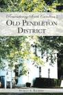 Remembering South Carolina's Old Pendleton District By Hurley E. Badders Cover Image