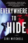 Everywhere to Hide By Siri Mitchell Cover Image