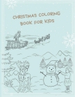 Christmas Coloring Book For Kids Cover Image