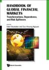 Handbook of Global Financial Markets: Transformations, Dependence, and Risk Spillovers Cover Image