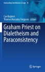 Graham Priest on Dialetheism and Paraconsistency (Outstanding Contributions to Logic #18) Cover Image
