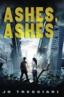 Ashes, Ashes By Jo Treggiari Cover Image