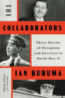 The Collaborators: Three Stories of Deception and Survival in World War II Cover Image