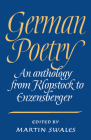German Poetry: An Anthology from Klopstock to Enzensberger By Martin Swales (Editor) Cover Image