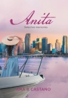 Anita: Selective Memories By Ana B Castano Cover Image