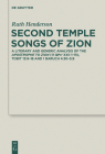 Second Temple Songs of Zion (Deuterocanonical and Cognate Literature Studies #17) By Ruth Henderson Cover Image