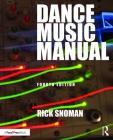 Dance Music Manual By Rick Snoman Cover Image