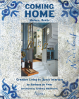 Coming Home: Modern Rustic: Creative Living in Dutch Interiors Cover Image