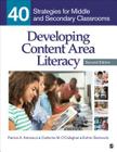 Developing Content Area Literacy: 40 Strategies for Middle and Secondary Classrooms By Patricia A. Antonacci, Catherine M. O′callaghan, Esther Berkowitz Cover Image