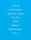 A-level Psychology Revision Guide For The Edexcel 2015 Specification Year 2 By Faye Carlisle Cover Image