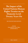 The Impact of the United Nations Human Rights Treaties on the Domestic Level: Twenty Years on: Second Revised Edition Cover Image