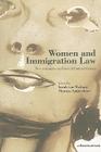 Women and Immigration Law: New Variations on Classical Feminist Themes By Thomas Spijkerboer (Editor), Sarah Van Walsum (Editor) Cover Image