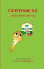 Conveyancing: Unlocked Secrets with a Key! Cover Image